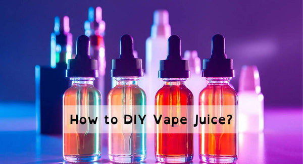 A Considerate Guide to Help You DIY Vape Juice