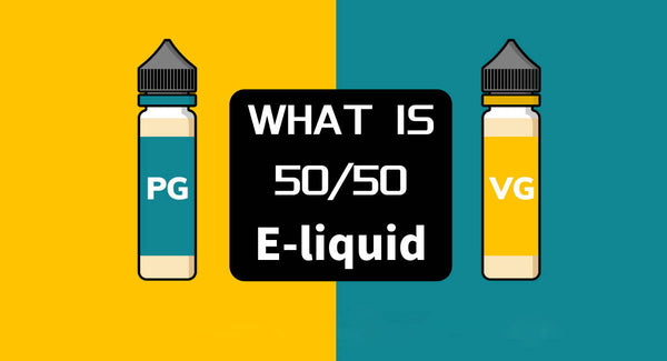 What Is 50/50 E-liquid? Quickly Target the Answer Here